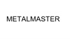 METALMASTER